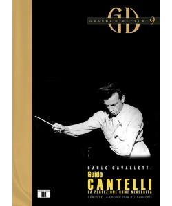 GUIDO CANTELLI. La perfezione come necessità